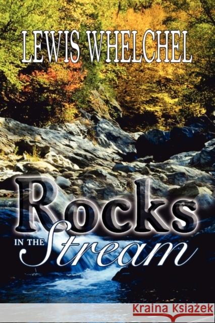 Rocks in the Stream Lewis Whelchel 9781936009060 Meryton Press - książka