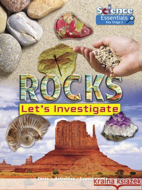 Rocks: Let's Investigate Facts Activities Experiments Ruth Owen 9781788560351 Ruby Tuesday Books Ltd - książka