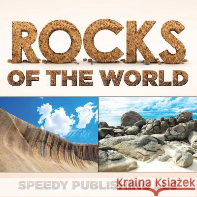 Rocks Of The World Speedy Publishing LLC 9781635012156 Speedy Publishing LLC - książka