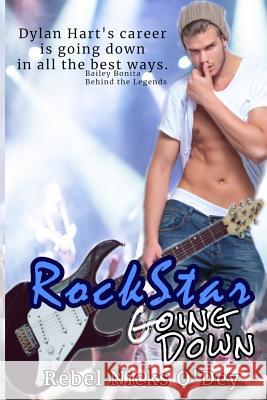 Rockstar Going Down Rebel Nicks O'Dey 9781096812791 Independently Published - książka
