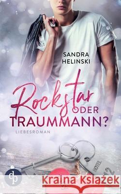 Rockstar oder Traummann? Sandra Helinski 9783968177328 DP Verlag - książka