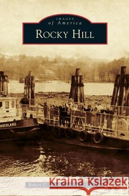 Rocky Hill Robert C. Herron Mike Martino 9781540241269 Arcadia Publishing Library Editions - książka