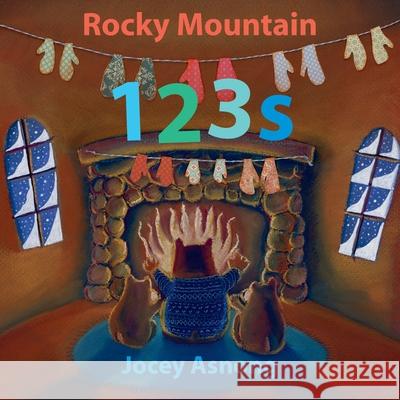 Rocky Mountain 123s [Hc]  9781771607803 Rocky Mountain Books Incorporated - książka