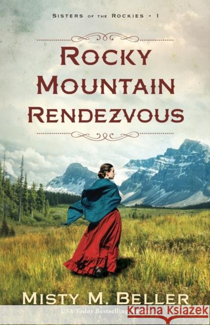 Rocky Mountain Rendezvous Misty M. Beller 9780764241536 Baker Publishing Group - książka