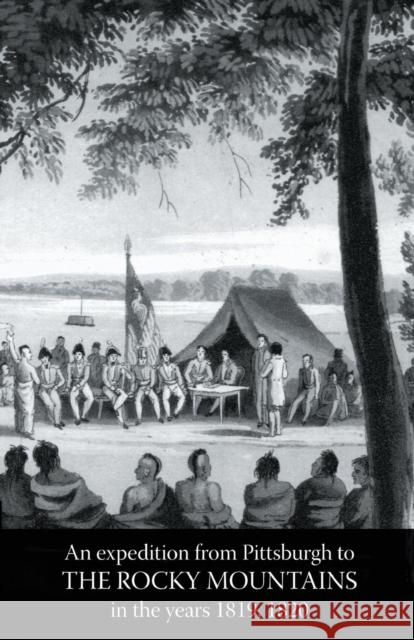 Rocky Mountains: Account of an Expedition from Pittsburgh to The Rocky Mountains in the Years 1819, 1820 Volume One James, Edwin 9781847349699 Naval & Military Press - książka