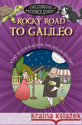Rocky Road to Galileo: What Is Our Place in the Solar System Julia Golding Andrew Briggs Roger Wagner 9780745977522 Lion Hudson - książka
