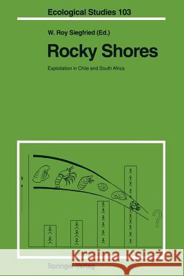 Rocky Shores: Exploitation in Chile and South Africa W. Roy Siegfried 9783642782855 Springer - książka