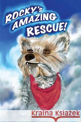 Rocky\'s Amazing Rescue Ellen Marie Claire Venessa Skybridge 9781662923753 Gatekeeper Press - książka