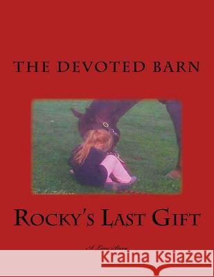 Rocky's Last Gift: A Love Story Melissa Zudweg Borden Nancy Lee D 9781540323620 Createspace Independent Publishing Platform - książka