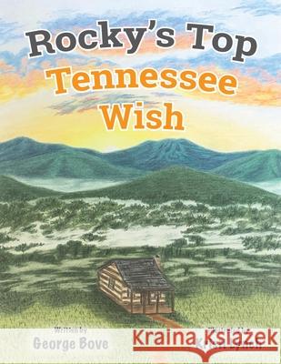 Rocky's Top Tennessee Wish George Bove 9781962561792 Skippy Creek - książka