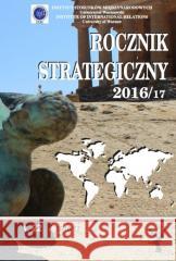 Rocznik Strategiczny T.22 2016/17 praca zbiorowa 5902490429130 Wydawnictwo Naukowe Scholar - książka