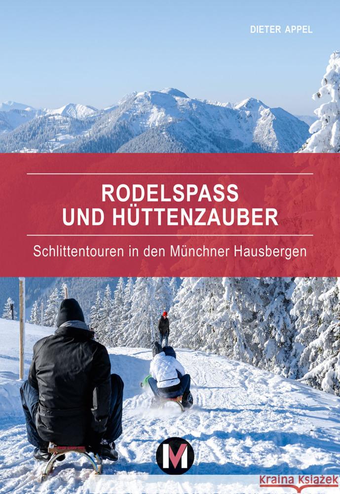 Rodelspaß und Hüttenzauber Appel, Dieter 9783910425125 MünchenVerlag Reise - książka