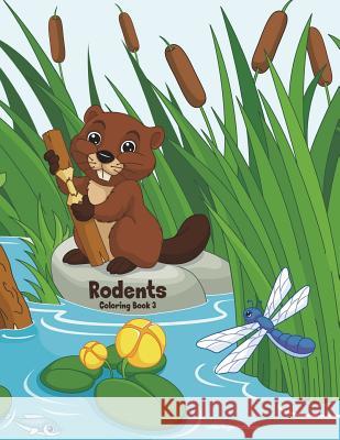 Rodents Coloring Book 3 Nick Snels 9781722056797 Createspace Independent Publishing Platform - książka