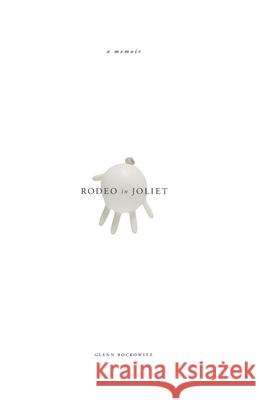 Rodeo in Joliet Glenn Rockowitz 9780578344805 Harper & Case - książka