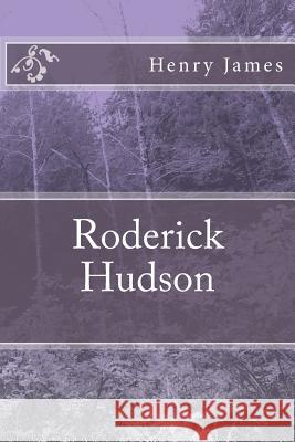 Roderick Hudson Henry James 9781984973139 Createspace Independent Publishing Platform - książka