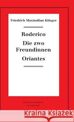 Roderico. Die zwo Freundinnen. Oriantes Hartmann, Karl-Heinz 9783110620276 de Gruyter - książka