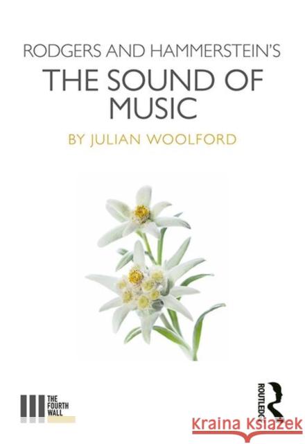 Rodgers and Hammerstein's the Sound of Music Woolford, Julian 9781138682832 Routledge - książka