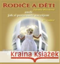 Rodiče a děti Zdenka Blechová 9788087413500 Nakladatelství Zdenky Blechové - książka