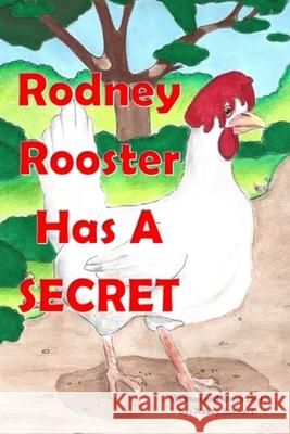 Rodney Rooster Has a Secret Nancy Stewart Judith D. K. McLean 9781997998105 Nancy Stewart - książka