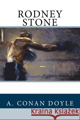 Rodney Stone Arthur Conan Doyle 9781986950299 Createspace Independent Publishing Platform - książka