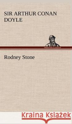 Rodney Stone Sir Arthur Conan Doyle 9783849500030 tredition GmbH - książka