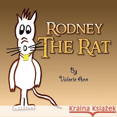 Rodney The Rat Ann, Valorie 9781436309738 Xlibris Corporation - książka