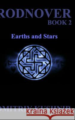 Rodnover: Earths and Stars Dmitriy Kushnir 9781367643451 Blurb - książka