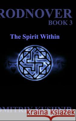 Rodnover: The Spirit Within Kushnir, Dmitriy 9781367408944 Blurb - książka