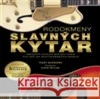 Rodokmeny slavných kytar Terry Burrows 9788027610433 Slovart - książka