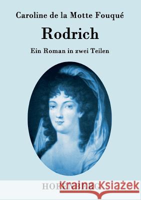 Rodrich: Ein Roman in zwei Teilen Caroline de la Motte Fouqué 9783843094832 Hofenberg - książka