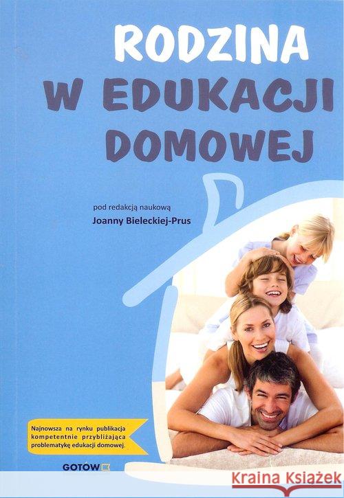 Rodzina w edukacji domowej  9788387207601 Wydawnictwo Gotów - książka