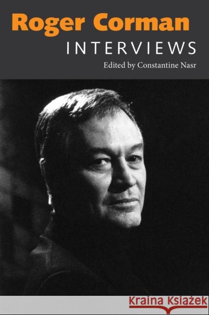 Roger Corman: Interviews Roger Corman Constantine Nasr 9781617031663 University Press of Mississippi - książka