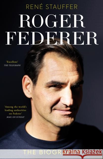 Roger Federer: The Biography Rene Stauffer 9781915359216 Polaris Publishing Limited - książka