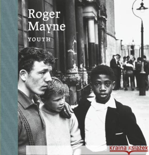 Roger Mayne: Youth Roger Mayne 9781913645717 Paul Holberton Publishing - książka