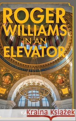 Roger Williams in an Elevator Karen Petit 9781973602002 WestBow Press - książka