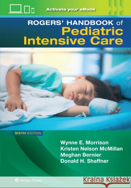 Rogers' Manual of Pediatric Intensive Care Meghan, MD Bernier 9781975222390 LWW - książka
