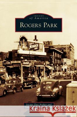 Rogers Park Jacque Day Archer Jamie Wirsbinski Santoro 9781531624972 Arcadia Library Editions - książka