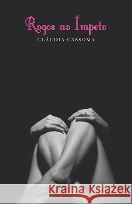Rogos ao Ímpeto Cláudia Cassoma 9781732665309 Kujikula - książka