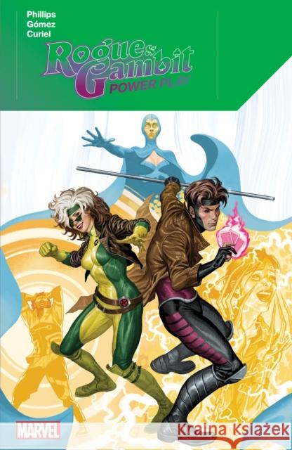 Rogue & Gambit: Power Play Stephanie Phillips 9781302948061 Marvel Comics - książka