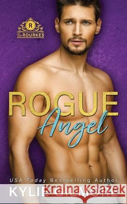Rogue Angel Kylie Gilmore 9781947379268 Extra Fancy Books - książka
