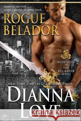 Rogue Belador: Belador Book 7 Dianna Love 9781940651743 Silver Hawk Press LLC - książka