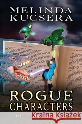 Rogue Characters Melinda Kucsera 9781949145458 Melinda Kucsera - książka