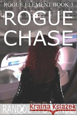 Rogue Chase Randolph LaLonde 9781988175751 Randolph LaLonde - książka