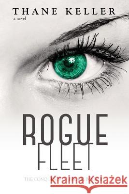 Rogue Fleet Thane Keller Sarah Keller 9780996922487 Thane Keller - książka