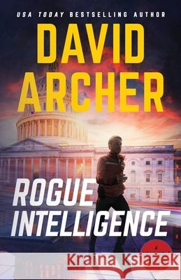 Rogue Intelligence David Archer 9781636964294 Right House - książka