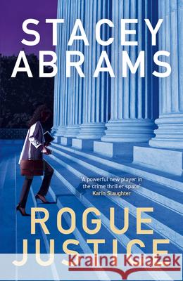 Rogue Justice Stacey Abrams 9780008645670 HarperCollins Publishers - książka
