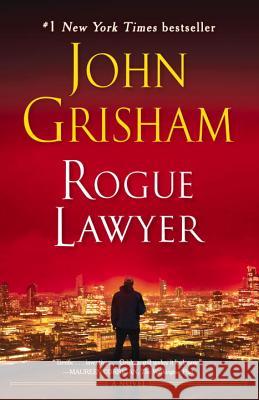 Rogue Lawyer John Grisham 9781101967669 Bantam - książka