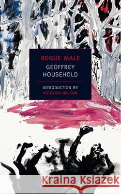 Rogue Male Geoffrey Household Victoria Nelson 9781590172438 New York Review of Books - książka