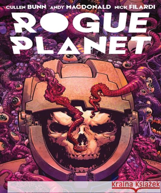Rogue Planet Cullen Bunn Andy MacDonald Nick Filardi 9781620107089 Oni Press - książka