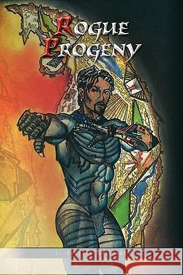 Rogue Progeny L. Rolland Williams 9781441592361 Xlibris Corporation - książka